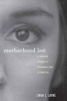 Motherhood Lost: ...