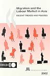 Migration and the Labour Market in Asia: Recent Trends and Policies
