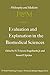 Evaluation and Explanation in the Biomedical Sciences: Proceedings of the First Trans-Disciplinary Symposium on Philosophy and Medicine Held at Galveston, May 9–11, 1974