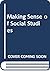 Making Sense of Social Studies
