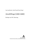 Arnold Ruge (1802-1880): Beiträge zum 200. Geburtstag (Forschungen zum Junghegelianismus. Quellenkunde, Umkreisforschung, Theorie, Wirkungsgeschichte) (German Edition) Arnold Ruge (1802-1880): Beiträge zum 200. Geburtstag (Forschungen zum Junghegelianismus. Quellenkunde, Umkreisforschung, Theorie, Wirkungsgeschichte) (German Edition)