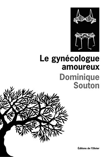Le gynécologue amoureux (Hardcover)