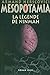 Mesopotamia Tome 1  La légende de Ninmah