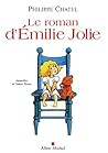 Le roman d'Emilie Jolie
