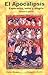 El Apocalipsis: Tercera Parte Esperanza Valor Y Alegria 3 LA Lucha De LA Mujer Contra El Dragon. LA Bestia-Fiera Y El Ejercito Del Cordero Victoria Definitiva (Spanish Edition)