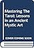 Mastering The Tarot: Lessons in an Ancient Mystic Art