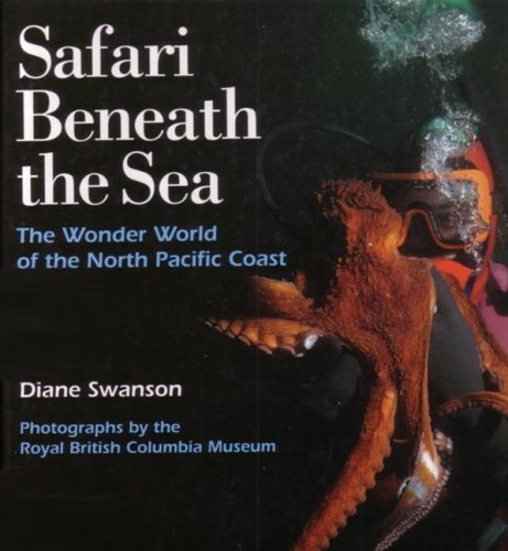 Safari Beneath the Sea: The Wonder World of the North Pacific Coast (Board Book)