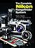 The Complete Nikon Rangefinder System by Rotoloni, Robert J. (2007) Hardcover