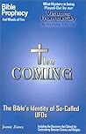 The Coming: The Bible's Identity of "So-Called" UFOs