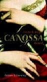 Canossa : aus den geheimen Annalen des Lampert von Hersfeld (Hardcover)