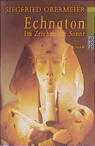 Echnaton. Im Zeichen der Sonne. (Paperback)