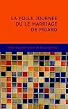 La Folle Journee ou le Marriage de Figaro