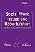 Social Work: Issues and Opportunities in a Challenging Profession