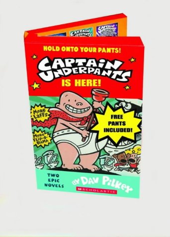 Captain Underpants Is Here! : Includes Adventures of Captain Underpants and Captain Underpants and Talking Toilet (Captain Underpants, #1-2)