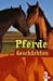 Pferde- Geschichten. ( Ab 10 J.).