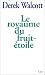 Le royaume du fruit-étoile