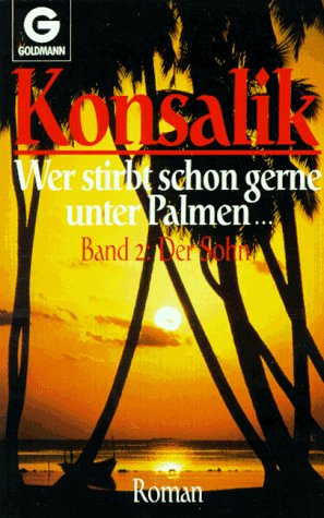 Wer stirbt schon gerne unter Palmen II. Der Sohn. Roman. (Paperback)