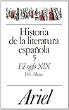 Historia de la literatura española, 5. El siglo XIX Historia de la literatura española, 5. El siglo XIX