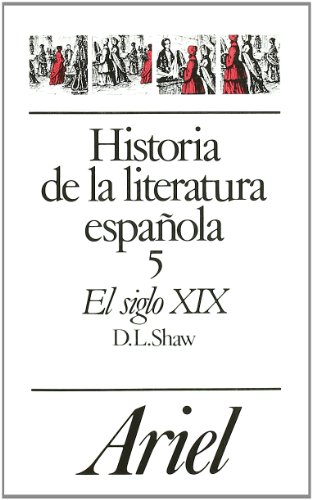 Historia de la literatura española, 5. El siglo XIX (Paperback)