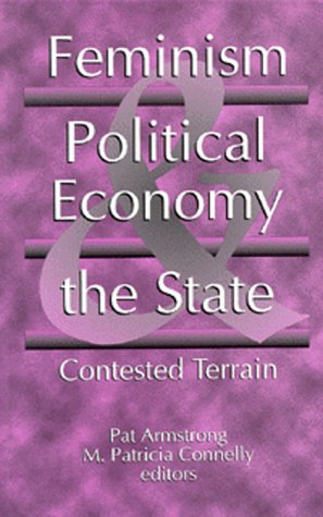 Feminism, Political Economy and the State: Contested Terrain (Paperback)