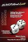 It's Not About Luck!: Solving Your Advisor's Activity Problem (Prospect-Attraction Skills Managers Must Teach)
