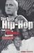 The Story of Hip Hop: From Africa to America, Sugarhill to Eminem