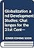 Globalization and Development Studies: Challenges for the 21st century