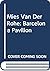 Mies Van Der Rohe: Barcelona Pavilion