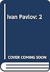 Ivan Pavlov: 2