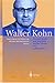 Walter Kohn: Personal Stories and Anecdotes Told by Friends and Collaborators