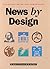 News by Design: A Survival Guide for Newspapers