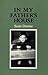 In My Father's House by Sean Dunne In My Father's House by Sean Dunne