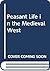 Peasant Life in the Medieval West (English and French Edition)