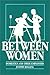 Between Women: Domestics and Their Employers (Labor and Social Change)