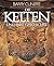 Die Kelten und ihre Geschichte