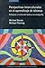 Perspectivas interculturales en el aprendizaje de idiomas: Enfoques a través del teatro y la etnografía (Cambridge de didactica de lenguas)