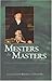 Mesters to Masters: A History of the Company of Cutlers in Hallamshire