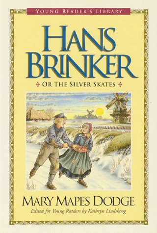 Hans Brinker and Silver Skates