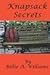 Knapsack Secrets by Billie A. Williams