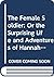 The Female Soldier: Or the Surprising Life and Adventures of Hannah Snell (The Augustan Reprints ; No. 257)