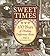 Sweet Times by Beth Kimmerle Sweet Times by Beth Kimmerle
