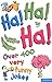 Ha! Ha! Ha! Over 400 Very Funny Jokes
