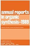 Annual Reports in Organic Synthesis - 1989