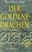 Der goldene Drachen : Roman