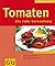 Tomaten - die rote Versuchung.