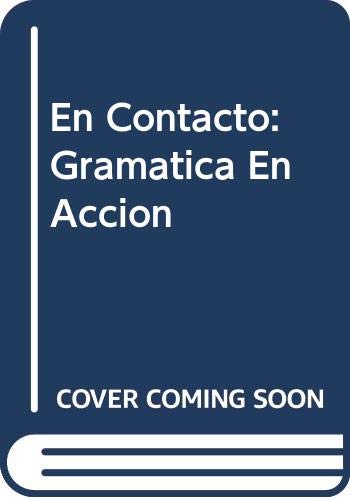 En Contacto: Gramatica En Accion (Paperback)