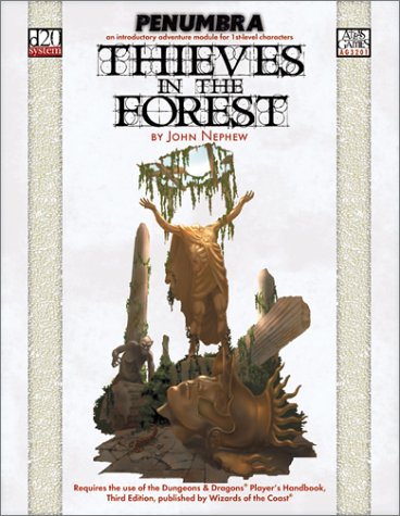 Thieves in the Forest (Penumbra/D20)