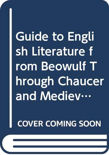 Guide to English Literature from Beowulf Through Chaucer and Medieval Drama (Hardcover)