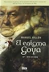 El Enigma Goya El Enigma Goya