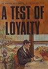 Test of Loyalty Test of Loyalty